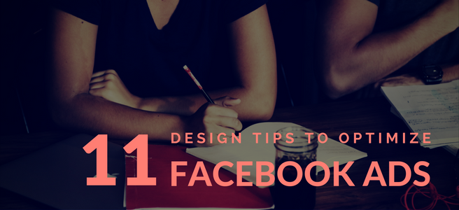 Design tips to optimize Facebook ads